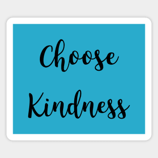 Choose Kindness Gift Magnet